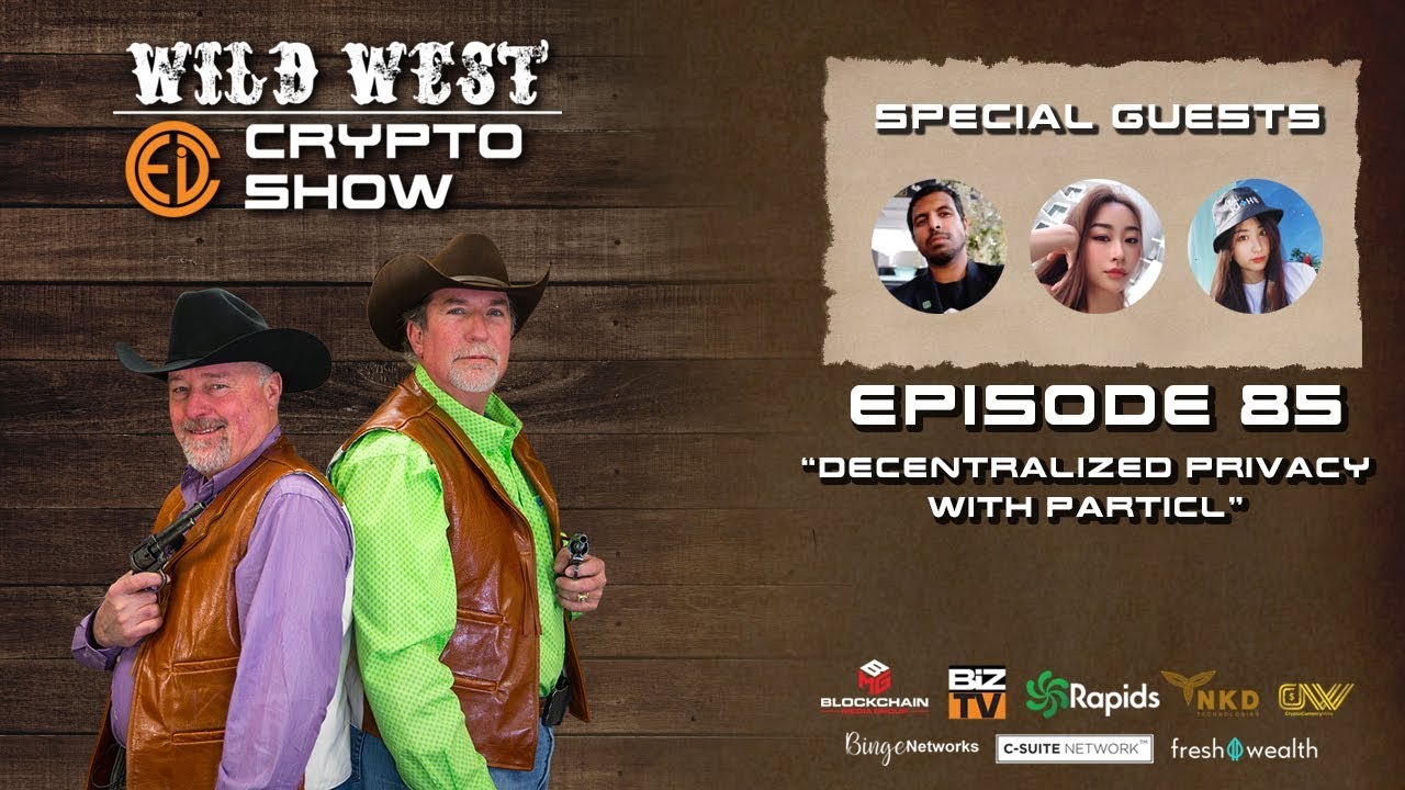 Wild West Crypto Show Episode 85 | Decentralized Privacy